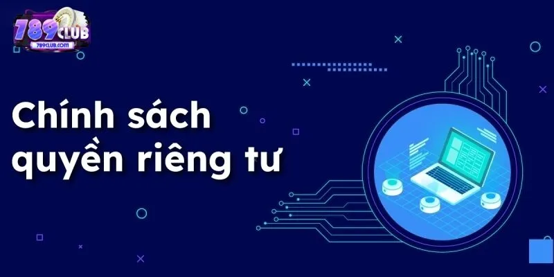 Chính sách thu thập dữ liệu cá nhân của bet thủ