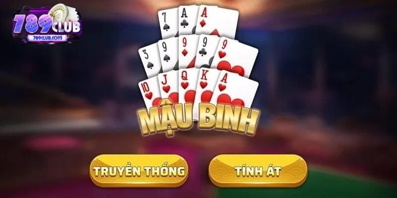 Mậu Binh Online - Tựa Game Bài Xuất Sắc Tại 789club