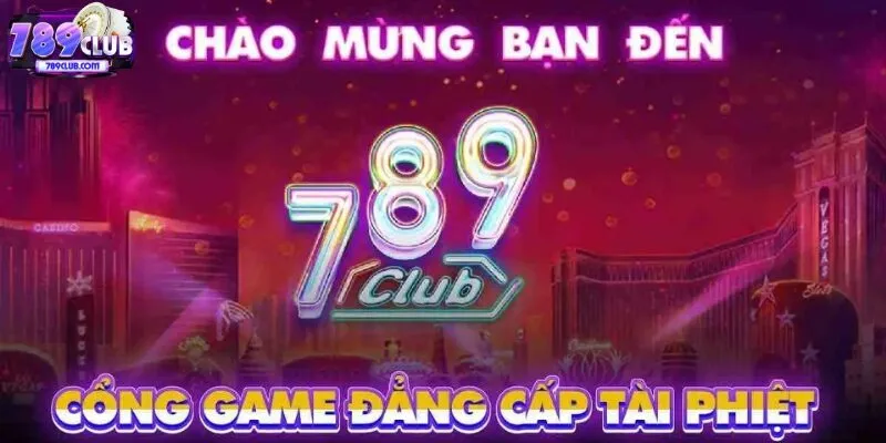 Sứ mệnh về chúng tôi 789CLUB hướng tới