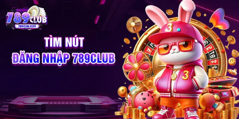 Tìm nút đăng nhập 789CLUB